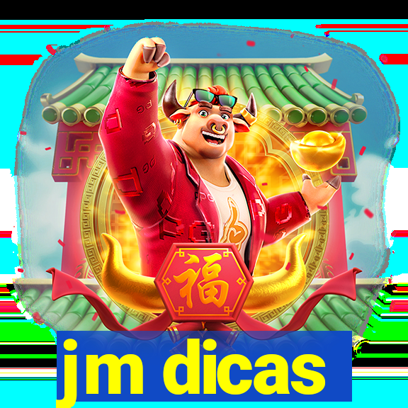 jm dicas